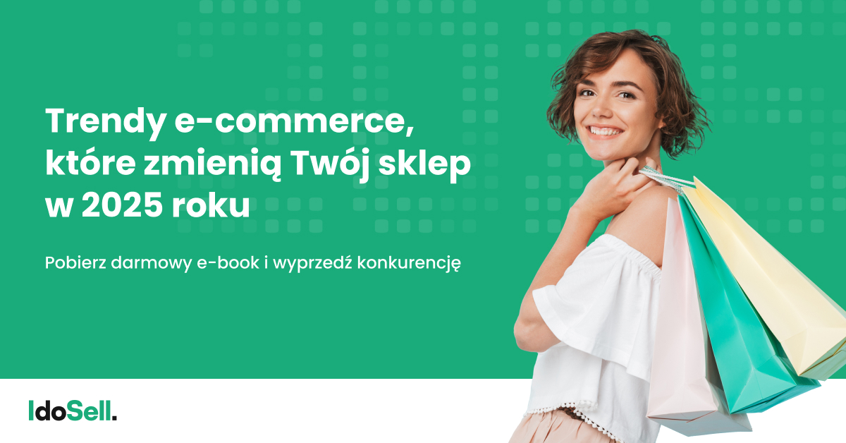 Trendy e-commerce, które zmienią Twój sklep internetowy w 2025 roku