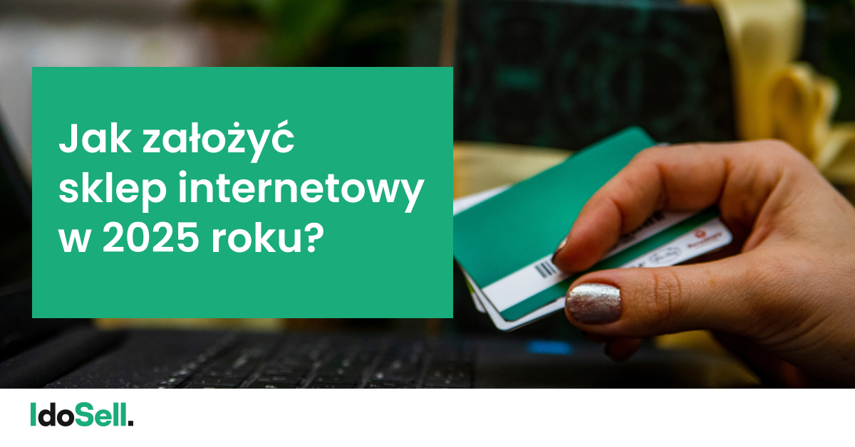 Jak założyć sklep internetowy w 2025 roku?