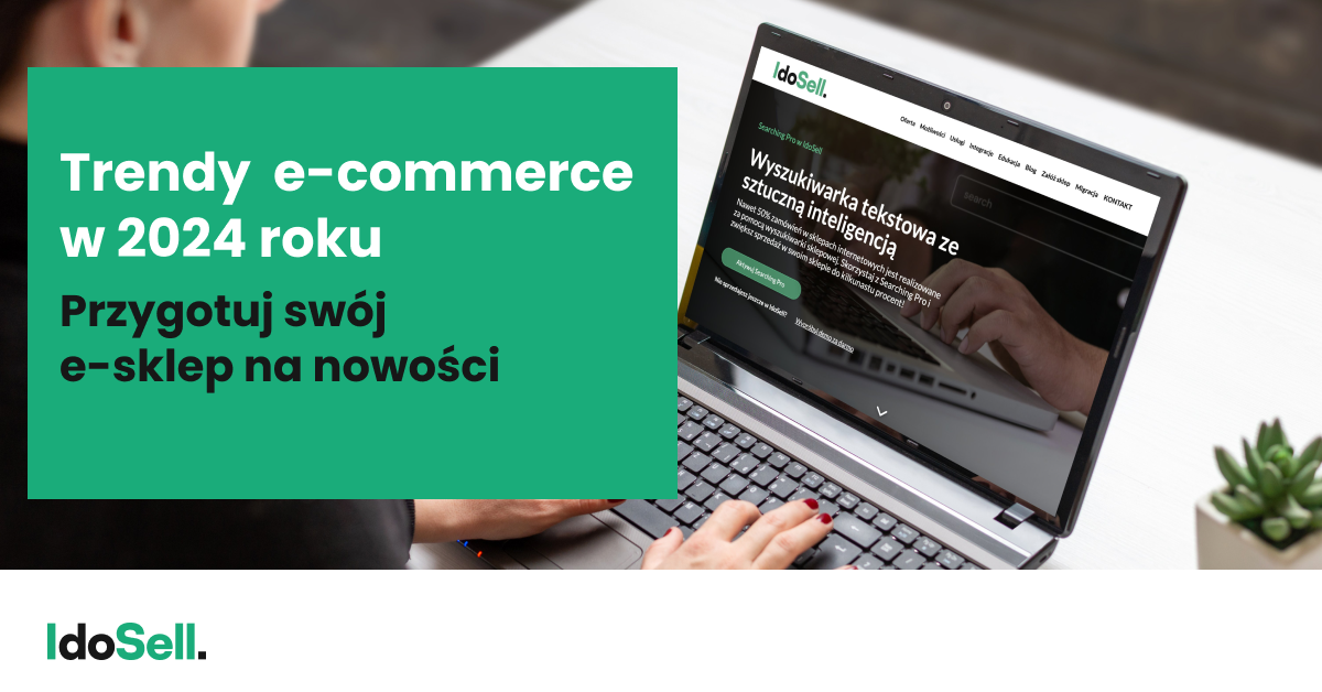 Trendy e-commerce w 2024 roku